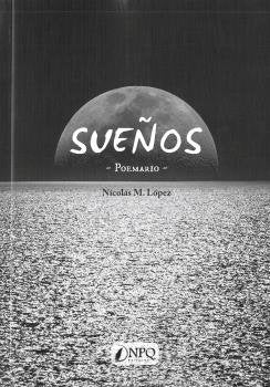SUEÑOS -POEMARIO-, de M. LOPEZ, NICOLAS | portada del libro