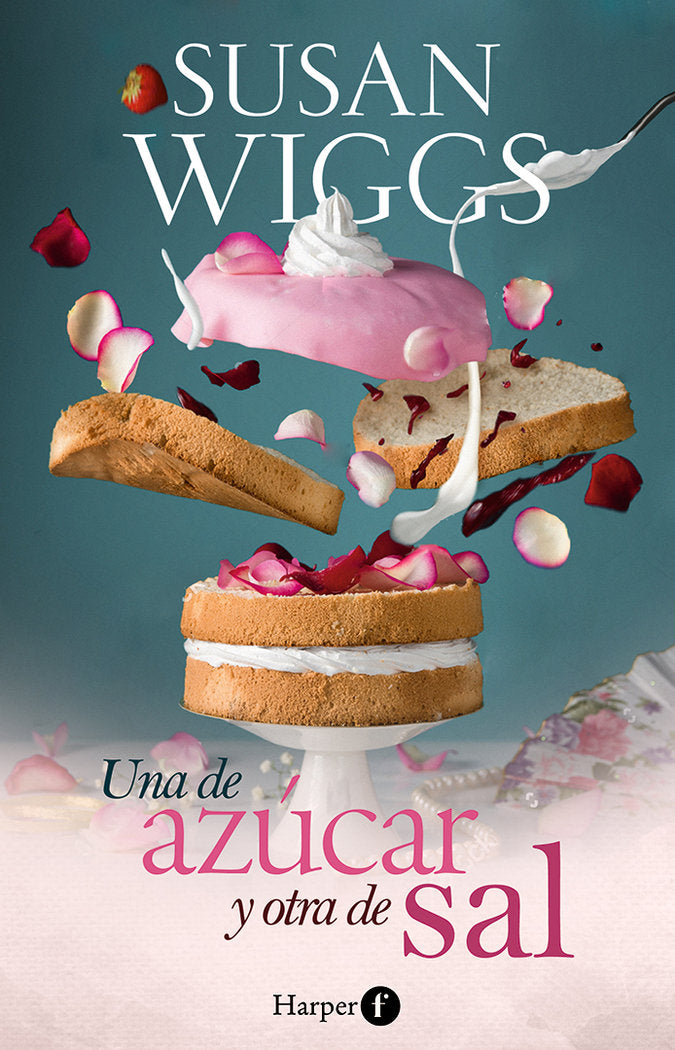 UNA DE AZUCAR Y OTRA DE SAL, de WIGGS, SUSAN | portada del libro