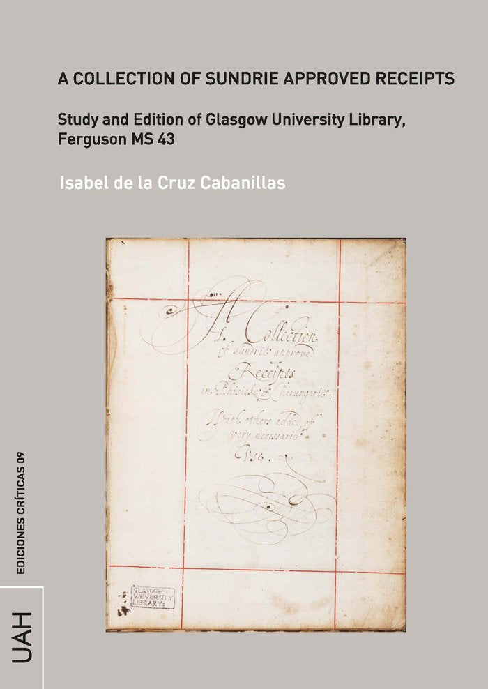 A COLLECTION OF SUNDRIE APPROVED RECEIPTS, de DE LA CRUZ CABANILLAS, ISABEL | portada del libro