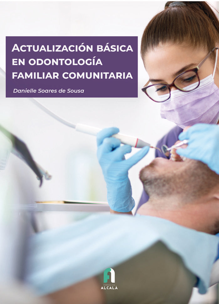 ACTUALIZACION BASICA EN ODONTOLOGIA FAMILIAR COMUNITARIA, de SOARES DE SOUSA, DANIELLE | portada del libro