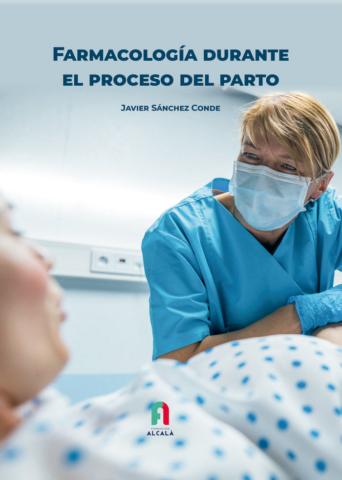 FARMACOLOGIA DURANTE EL PROCESO DEL PARTO, de SANCHEZ CONDE, JAVIER | portada del libro