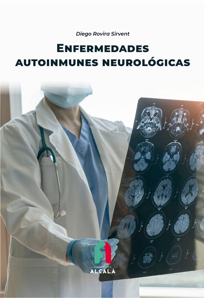 ENFERMEDADES AUTOINMUNES NEUROLOGICAS, de ROVIRA SIRVENT, DIEGO | portada del libro