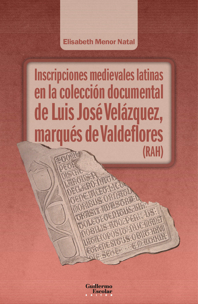 INSCRIPCIONES MEDIEVALES LATINAS EN LA COLECCION DOCUMENTAL, de MENOR NATAL, ELISABETH | portada del libro
