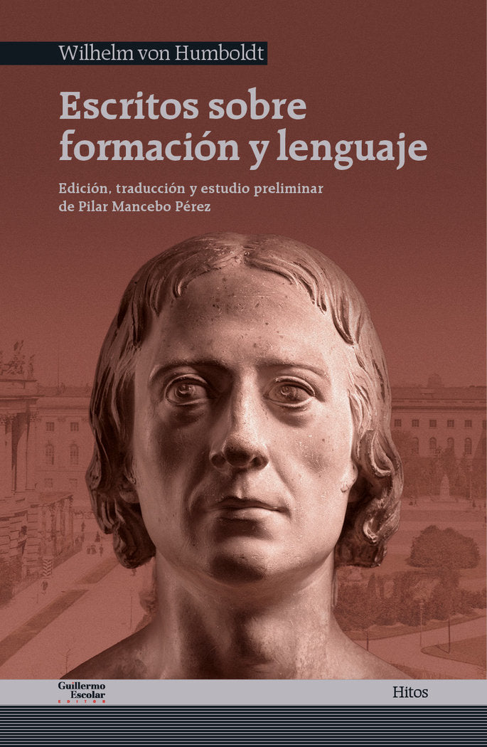 ESCRITOS SOBRE FORMACION Y LENGUAJE, de HUMBOLDT, WILHELM VON | portada del libro