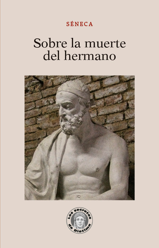 SOBRE LA MUERTE DEL HERMANO, de SENECA, LUCIO ANNEO | portada del libro