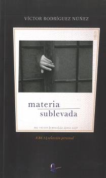 MATERIA SUBLEVADA, de RODRIGUEZ NUÑEZ, VICTOR | portada del libro