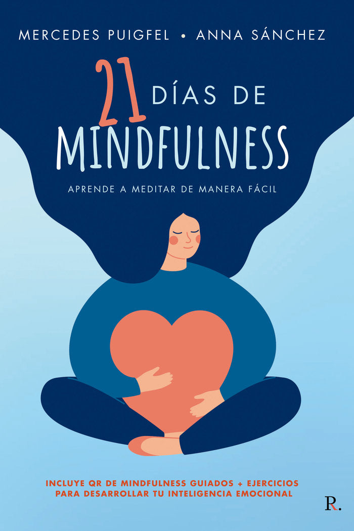 21 días de mindfulness: aprende a meditar de manera fácil, de MERCEDES PUIGFEL FUENTES | portada del libro