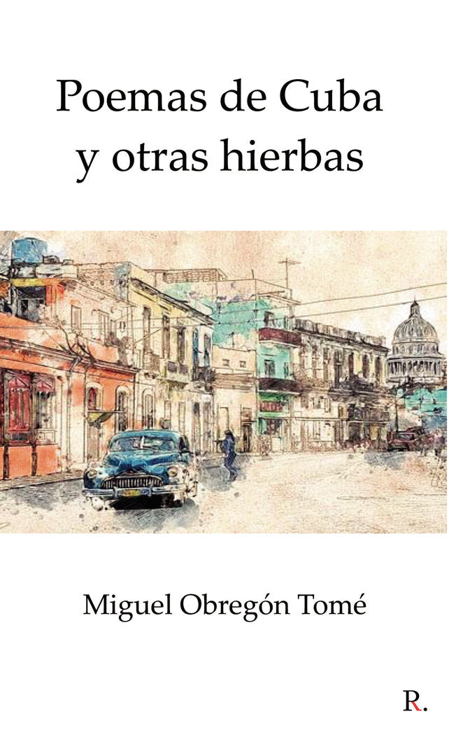Poemas de Cuba y otras hierbas, de Obregón Tomé, Miguel | portada del libro