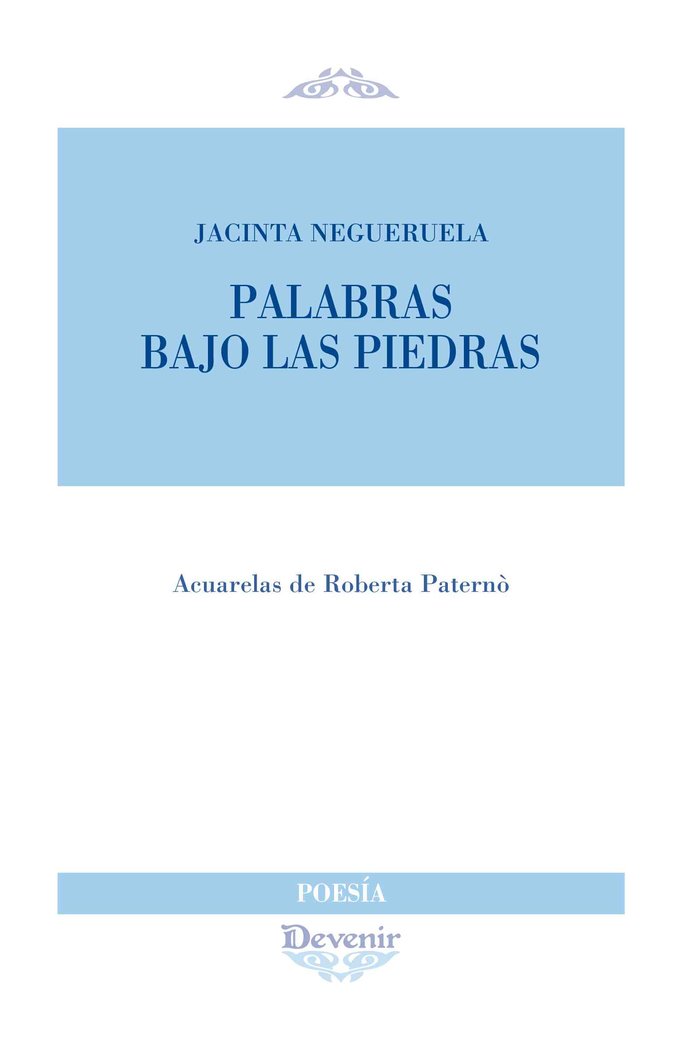Palabras bajo las piedras, de NEGUERUELA, JACINTA | portada del libro