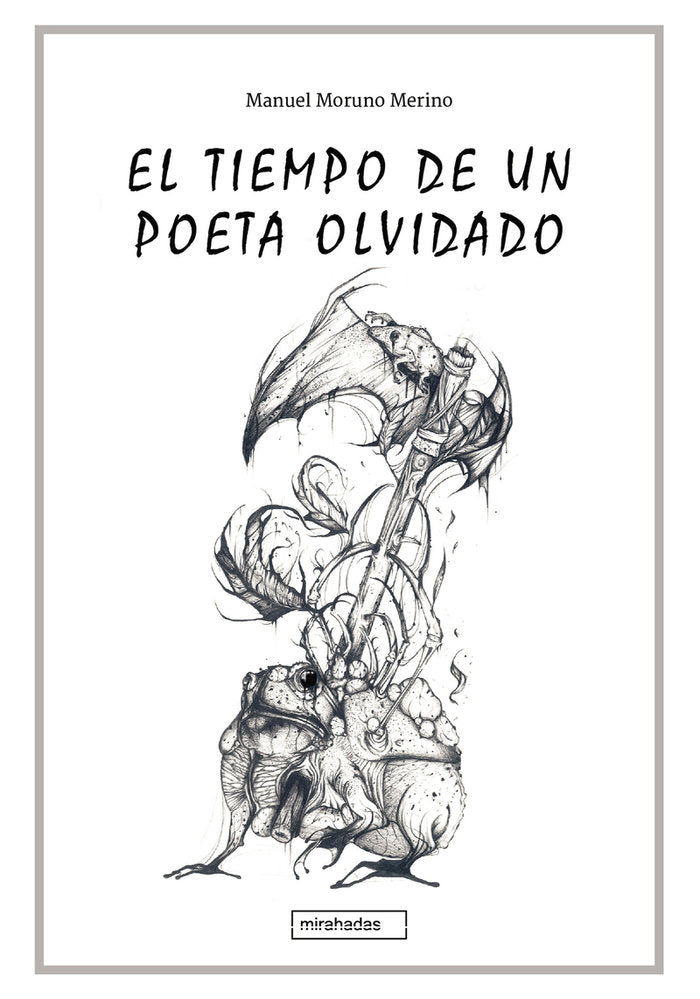 EL TIEMPO DE UN POETA OLVIDADO, de MORUNO MERINO, MANUEL | portada del libro
