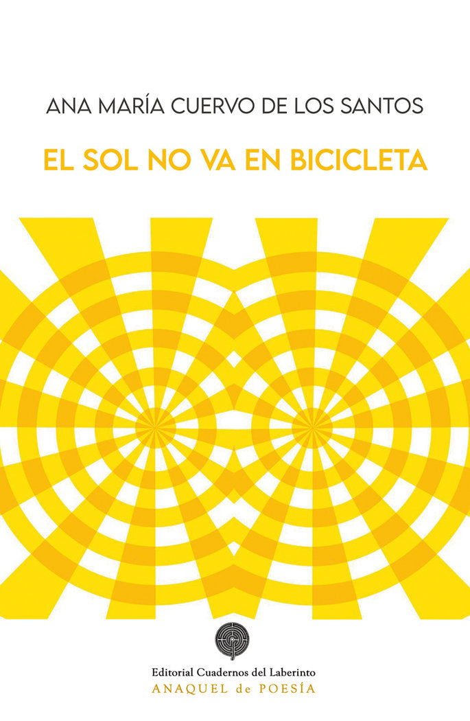 EL SOL NO VA EN BICICLETA, de CUERVO DE LOS SANTOS, ANA MARIA | portada del libro