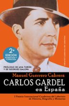 CARLOS GARDEL EN ESPA・A 2ヲED, de Manuel Guerrero Cabrera | portada del libro