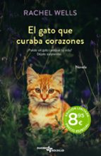 GATO QUE CURABA CORAZONES, EL -BOLSILLO, de Rachel Wells | portada del libro