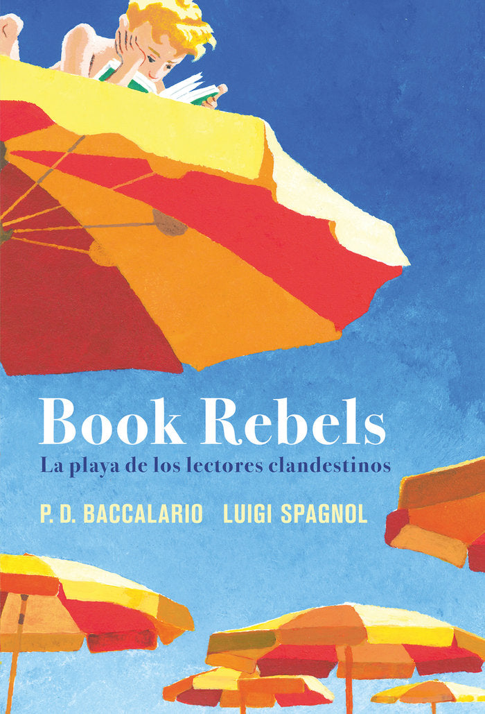 BOOK REBELS, de BACCALARIO, PIERDOMENICO | portada del libro
