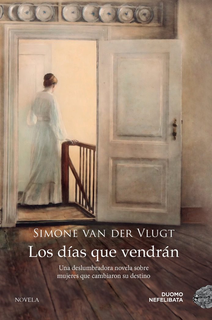 LOS DIAS QUE VENDRAN, de VAN DER VLUGT,SIMONE | portada del libro
