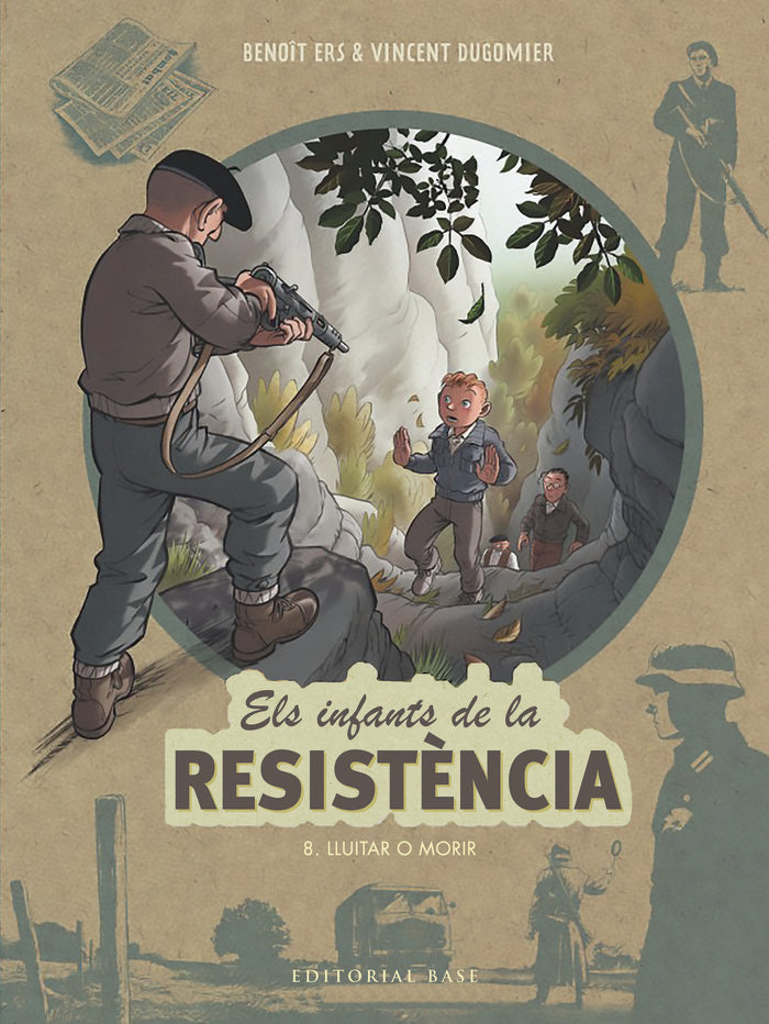 ELS INFANTS DE LA RESISTENCIA 8 LLUITAR O MORIR, de ERS, BENO×T | portada del libro