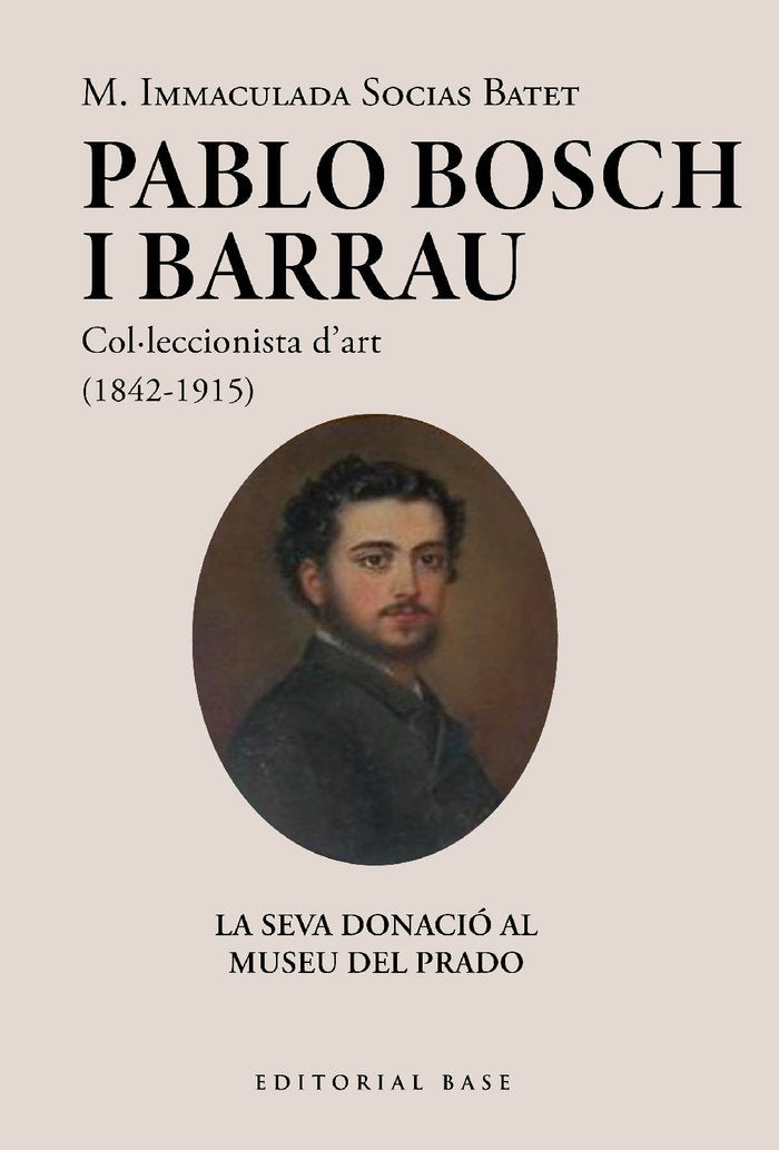 PABLO BOSCH BARRAU COLULECCIONISTA DART 1842 1915, de SOCIAS BATET, M. IMMACULADA | portada del libro
