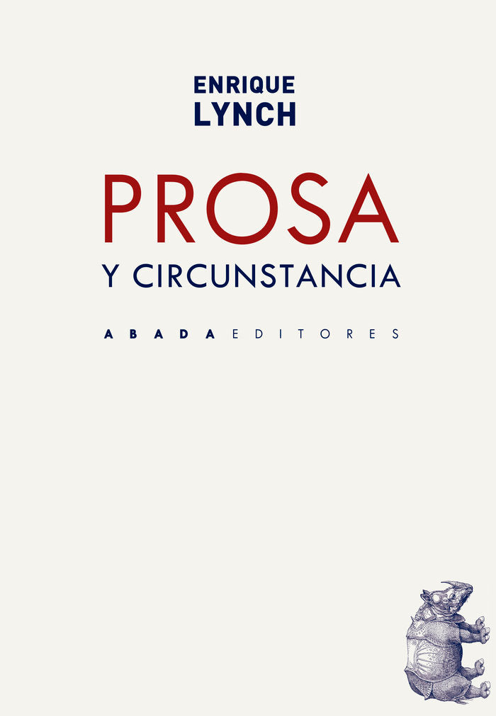 Prosa y circunstancia, de LYNCH FRIGERIO, ENRIQUE | portada del libro