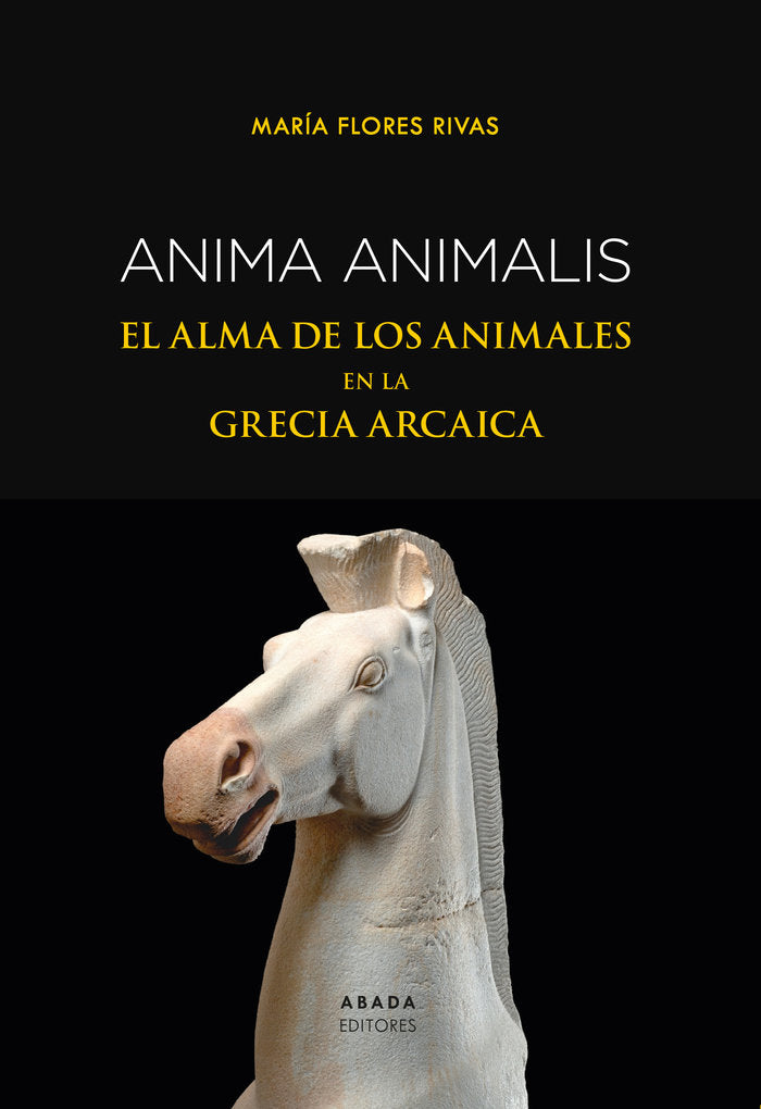 ANIMA ANIMALIS, de FLORES RIVAS, MARIA | portada del libro