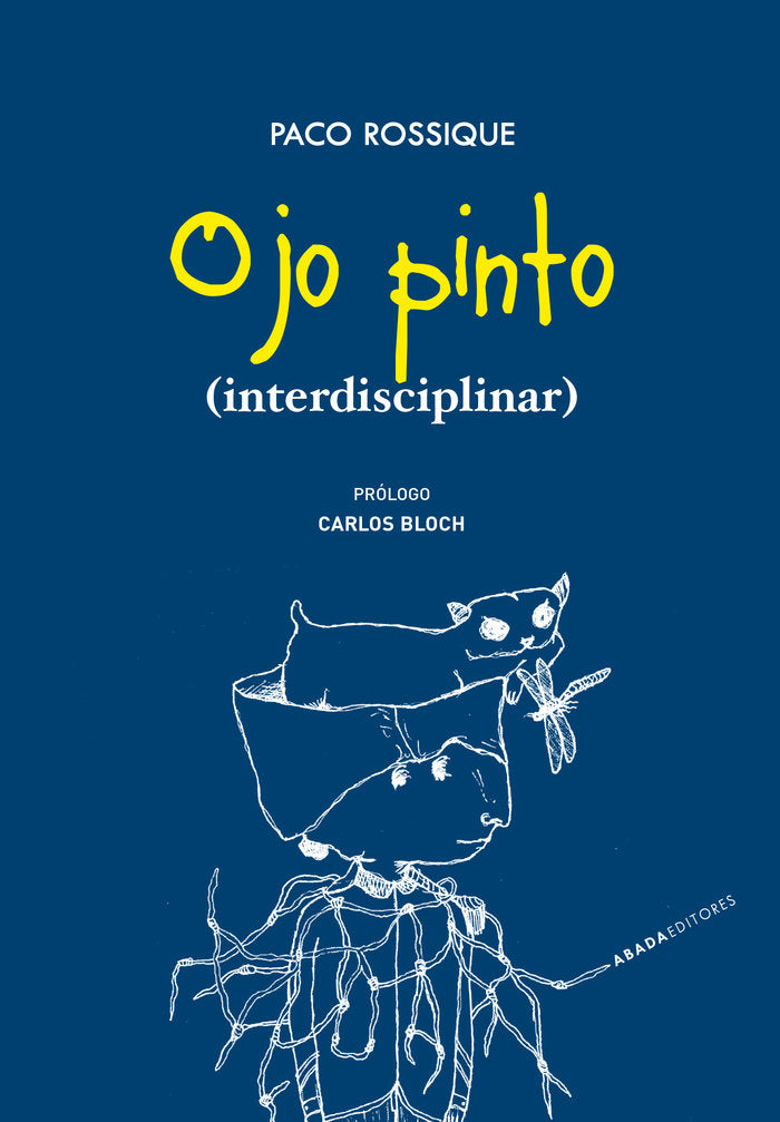 OJO PINTO (INTERDISCIPLINAR), de ROSSIQUE DELMAS, FRANCISCO | portada del libro