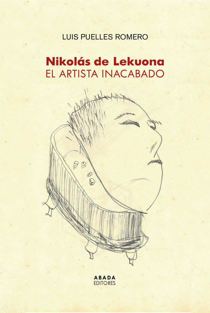 NICOLAS DE LEKUONA EL ARTISTA INACABADO, de PUELLES ROMERO, LUIS | portada del libro