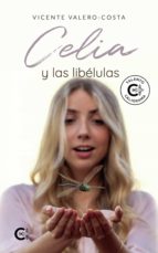 Celia y las libélulas, de VICENTE VALERO COSTA | portada del libro