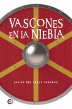 Vascones en la niebla, de JAVIER DEL VALLE TABERNA | portada del libro