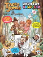 TADEO JONES 4 - LA LÁMPARA MARAVILLOSA LIBRO DE COLOREAR, de Varios autores | portada del libro