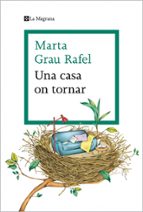 Una casa on tornar, de MARTA GRAU RAFEL | portada del libro