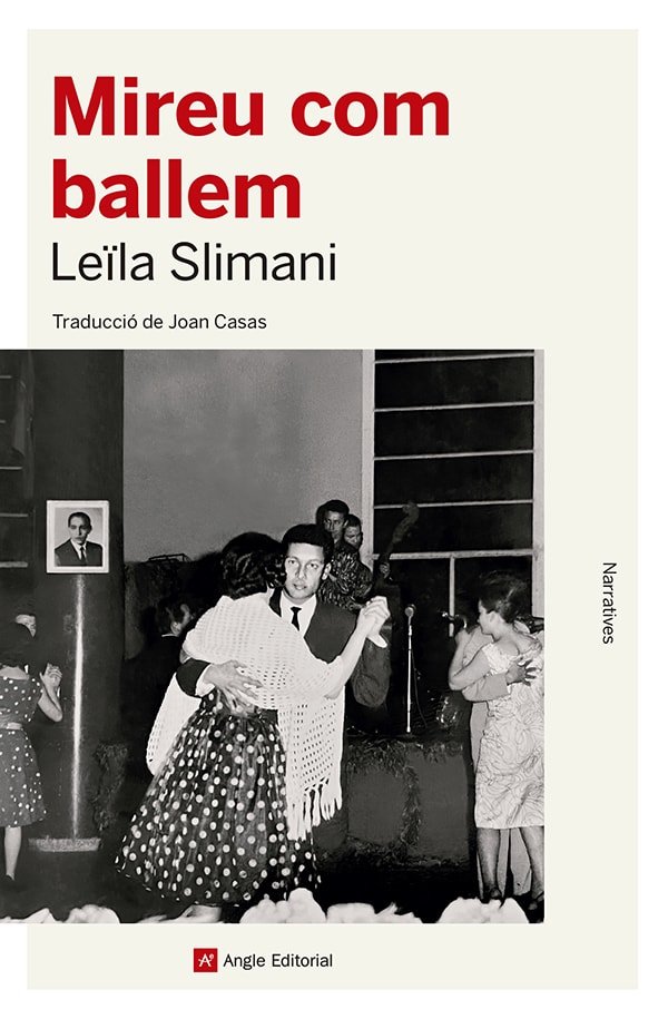 Mireu com ballem, de LEILA SLIMANI | portada del libro