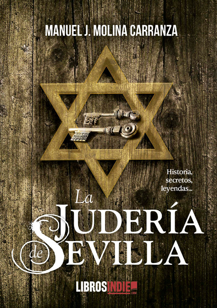 LA JUDERÍA DE SEVILLA, de MOLINA CARRANZA, MANUEL J. | portada del libro