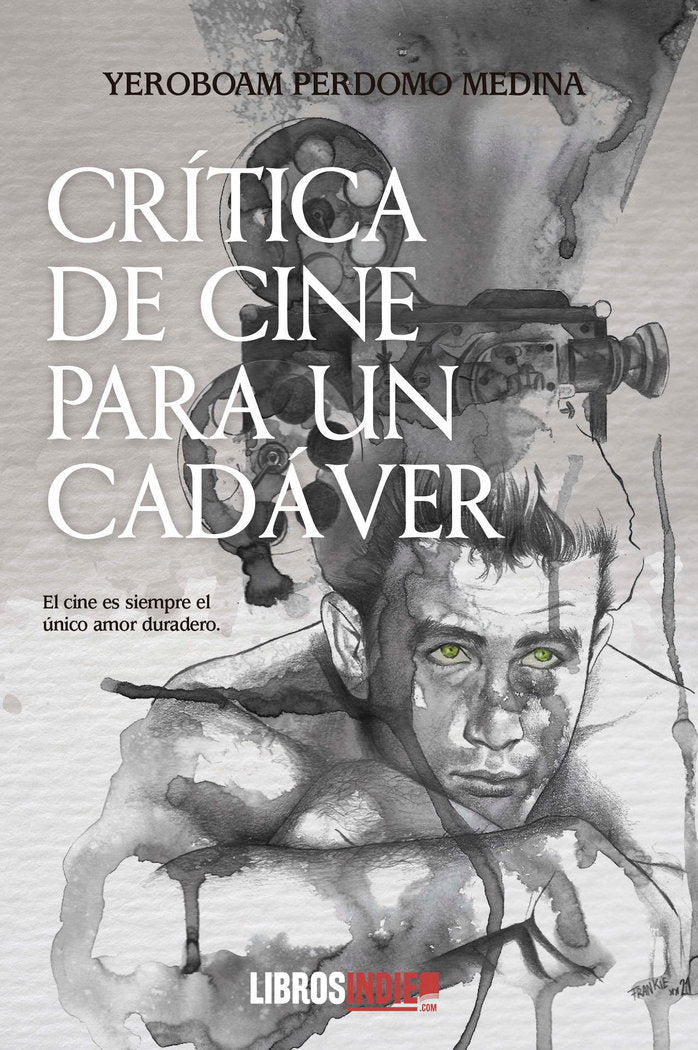 CRITICA DE CINE PARA UN CADAVER, de PERDOMO MEDINA, YEROBOAM | portada del libro