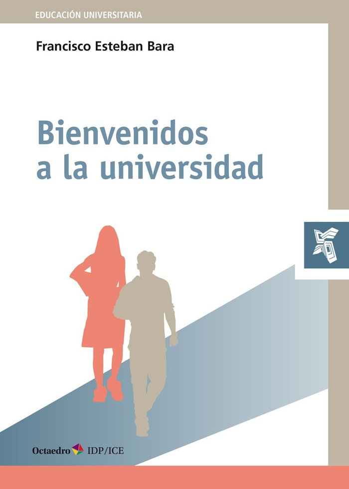 BIENVENIDOS A LA UNIVERSIDAD, de ESTEBAN BARA, FRANCISCO | portada del libro