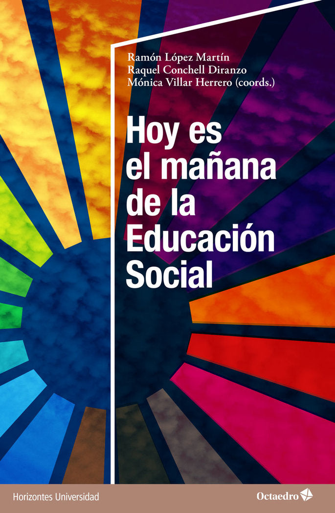 HOY ES EL MAÑANA DE LA EDUCACION SOCIAL, de LOPEZ MARTIN, RAMON | portada del libro