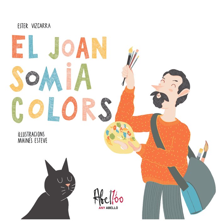 EL JOAN SOMIA COLORS, de ESTEVE, MAINES | portada del libro