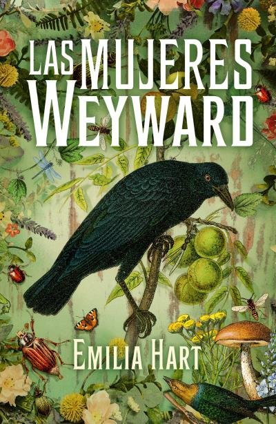 LAS MUJERES WEYWARD, de HART, EMILIA | portada del libro