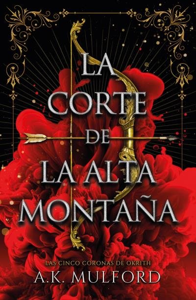 LA CORTE DE LA ALTA MONTAÑA, de MULFORD, A.K. | portada del libro