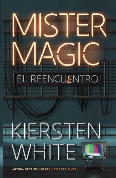 MISTER MAGIC, de WHITE, KIERSTEN | portada del libro
