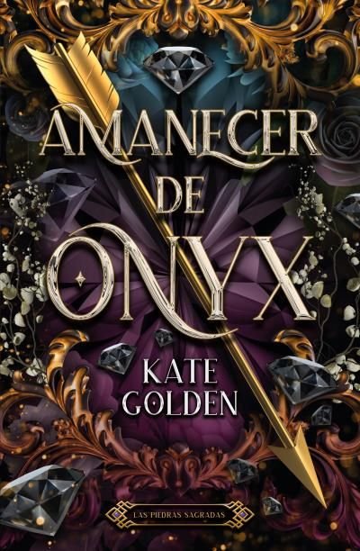 AMANECER DE ONIX, de GOLDEN, KATE | portada del libro
