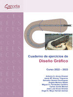 CUADERNO DE EJERCICIOS DE DISEÑO GRAFICO CURSO 2022 2023, de ARCOS ALVAREZ, ANTONIO | portada del libro