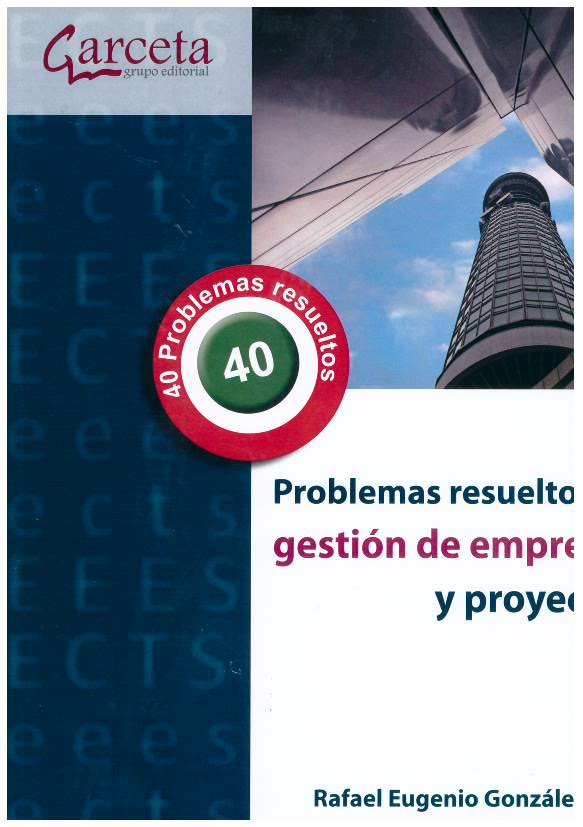 PROBLEMAS RESUELTOS DE GESTION DE EMPRESAS Y PROYECTOS, de V.V.A.A. | portada del libro