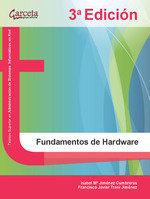 FUNDAMENTOS DE HARDWARE - 3ª EDICION, de JIMENEZ CUMBRERAS, ISABEL Mº | portada del libro