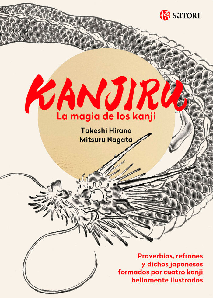 KANJIRU. LA MAGIA DE LOS KANJI, de HIRANO, TAKESHI | portada del libro