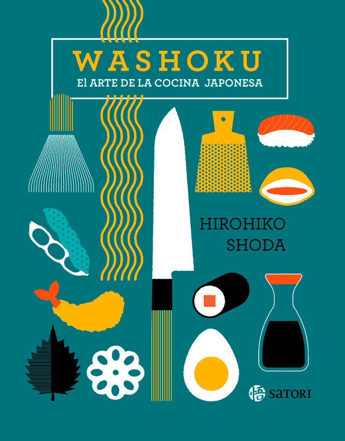 WASHOKU. EL ARTE DE LA COCINA JAPONESA, de SHODA, HIROHIKO | portada del libro