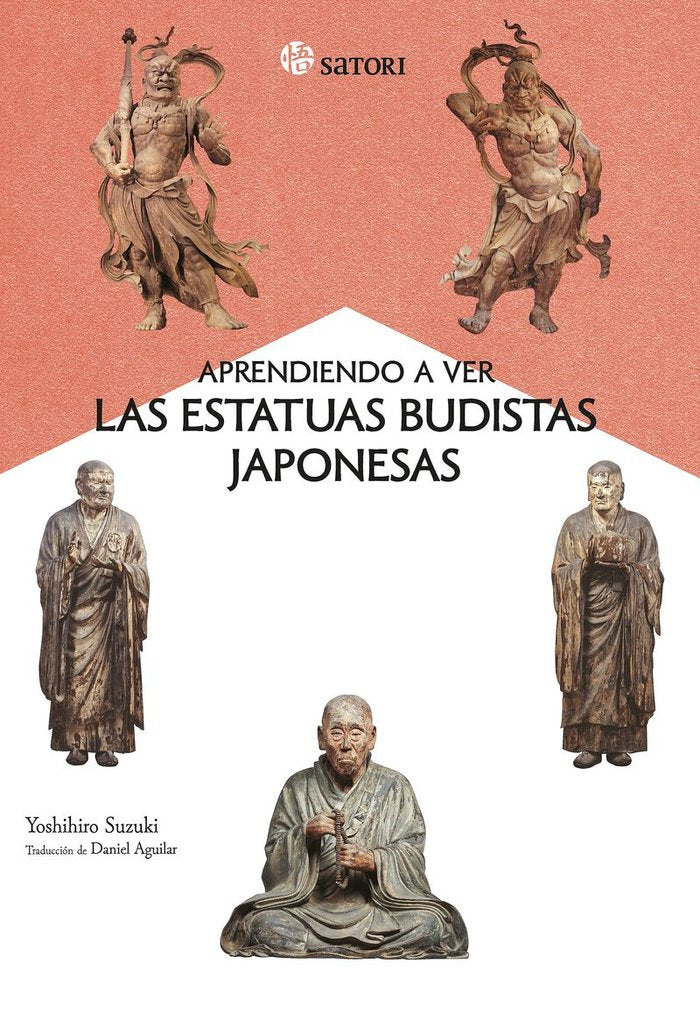 Aprendiendo a ver las estatuas budistas japonesas, de SUZUKI,YOSHIHIRO | portada del libro