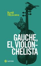 GAUCHE EL VIOLONCHELISTA, de KENJI MIYAZAWA | portada del libro