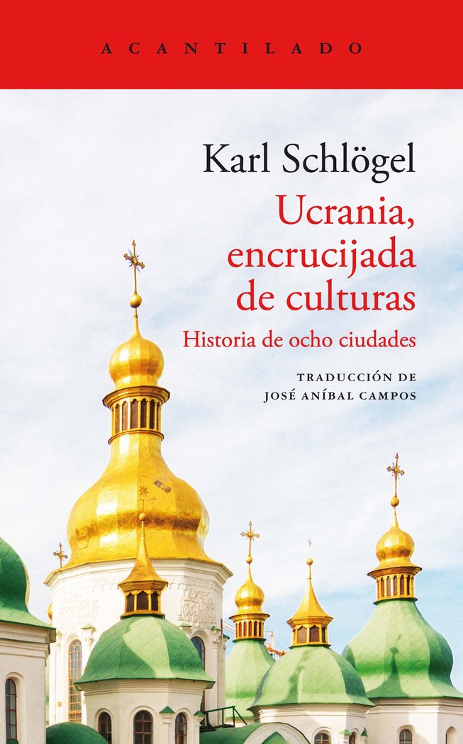 Ucrania encrucijada de culturas, de Karl Schlogel | portada del libro
