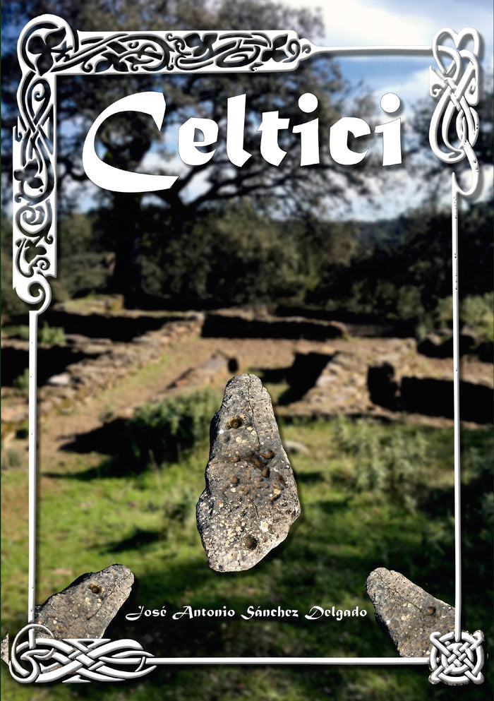CELTICI, de Sánchez González, José Antonio | portada del libro
