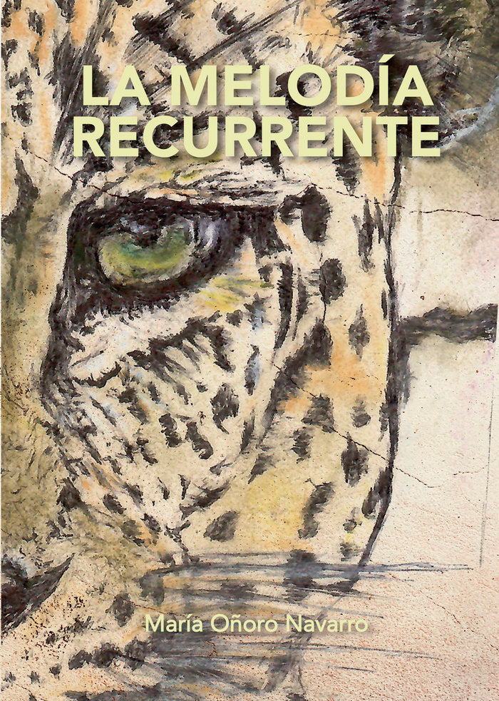 LA MELODÍA RECURRENTE, de Oñoro Navarro, María | portada del libro