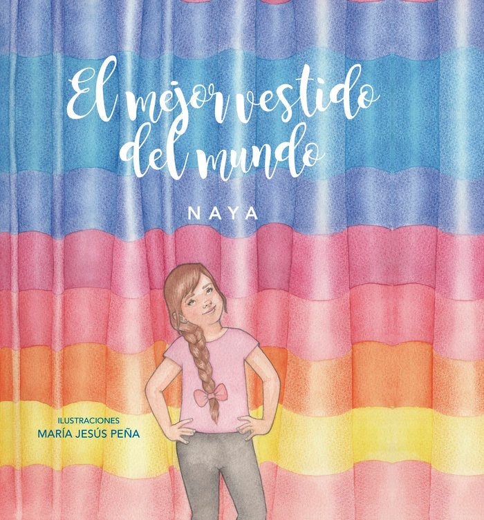 EL MEJOR VESTIDO DEL MUNDO, de Campos Domingo, Naya | portada del libro
